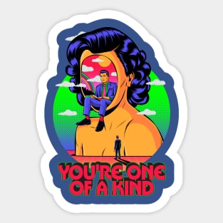 You are one of a kind Sticker